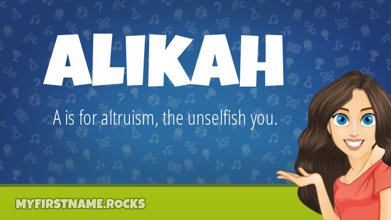 My First Name Alikah Rocks!