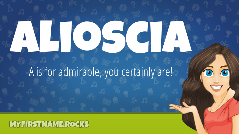 My First Name Alioscia Rocks!