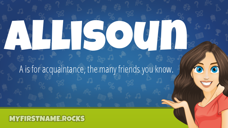 My First Name Allisoun Rocks!