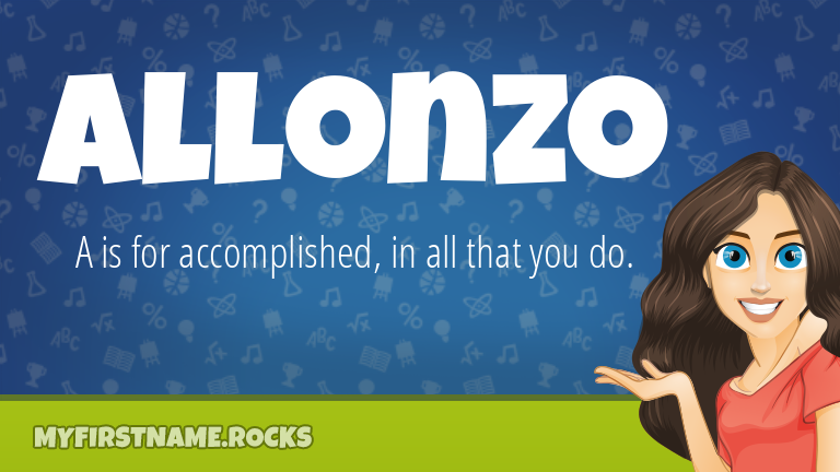 My First Name Allonzo Rocks!