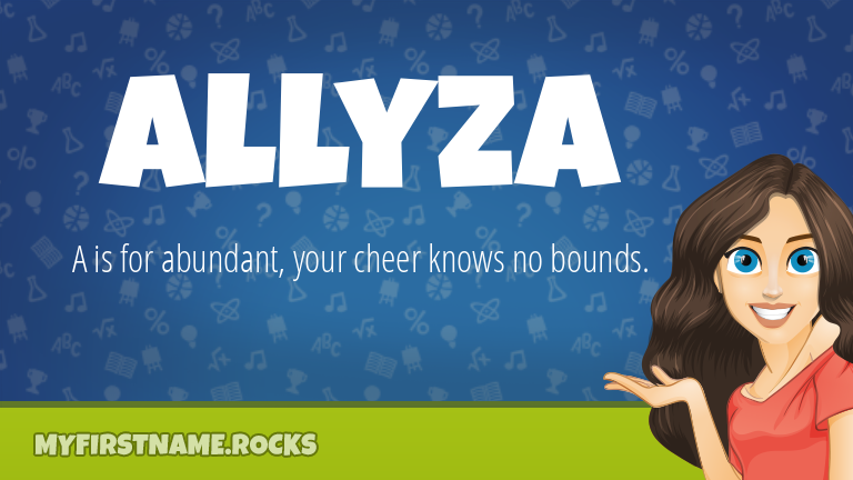 My First Name Allyza Rocks!