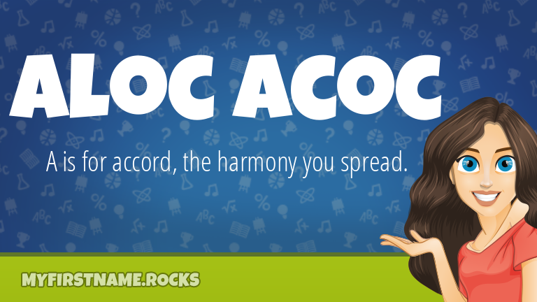 My First Name Aloc Acoc Rocks!