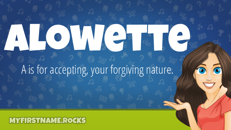 My First Name Alowette Rocks!