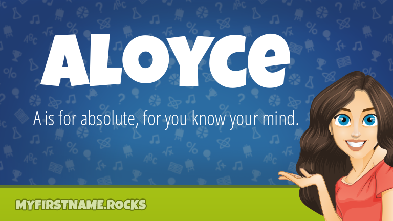 My First Name Aloyce Rocks!