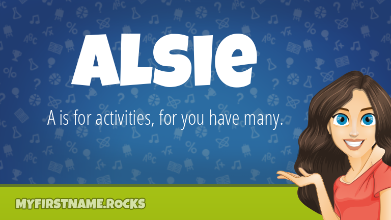 My First Name Alsie Rocks!