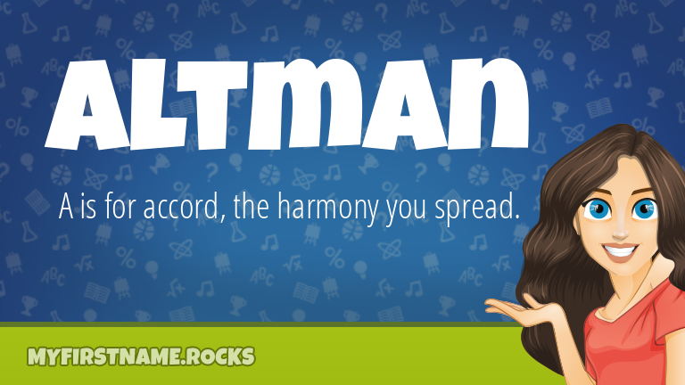 My First Name Altman Rocks!