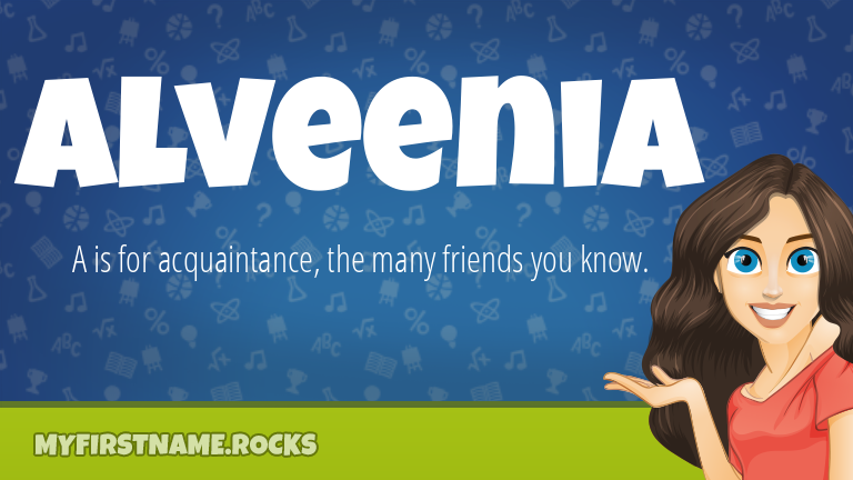 My First Name Alveenia Rocks!