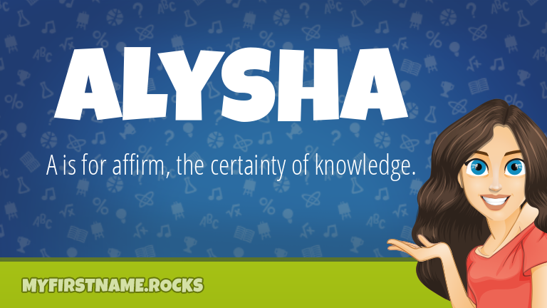 My First Name Alysha Rocks!