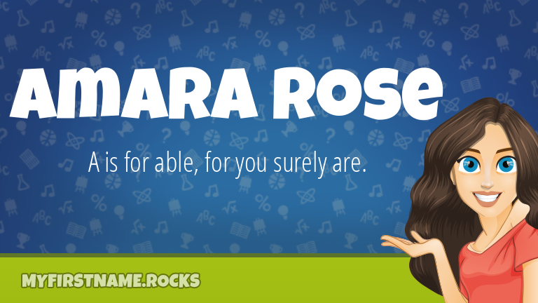 My First Name Amara Rose Rocks!
