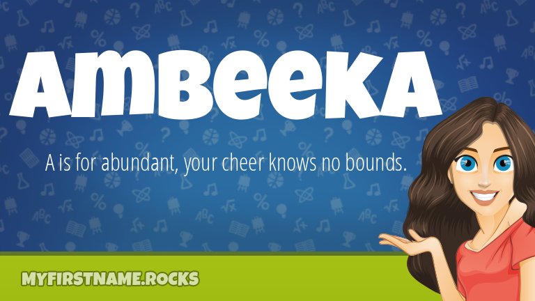 My First Name Ambeeka Rocks!