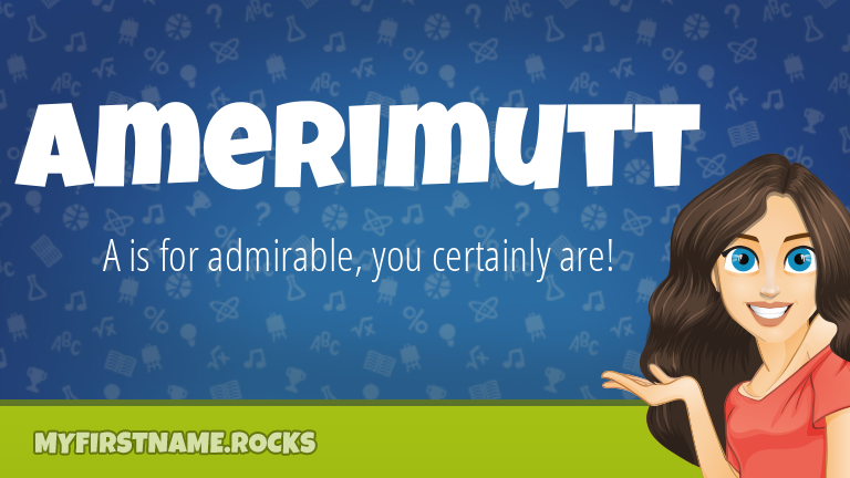 My First Name Amerimutt Rocks!