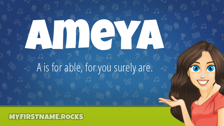 My First Name Ameya Rocks!