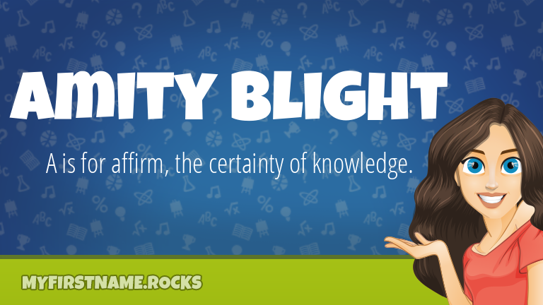 My First Name Amity Blight Rocks!