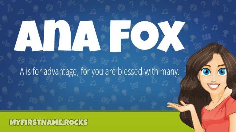 My First Name Ana Fox Rocks!