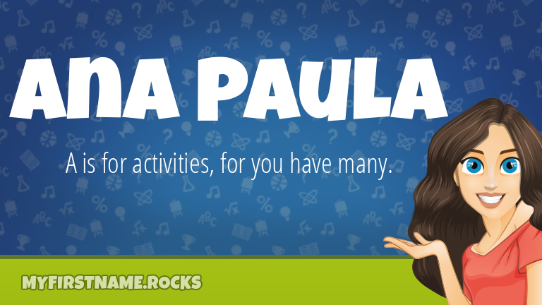 My First Name Ana Paula Rocks!