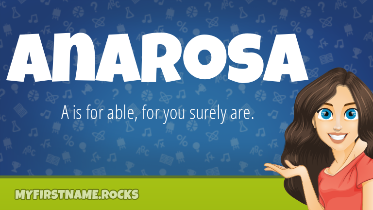 My First Name Anarosa Rocks!
