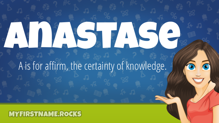 My First Name Anastase Rocks!
