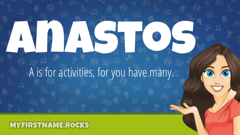 My First Name Anastos Rocks!