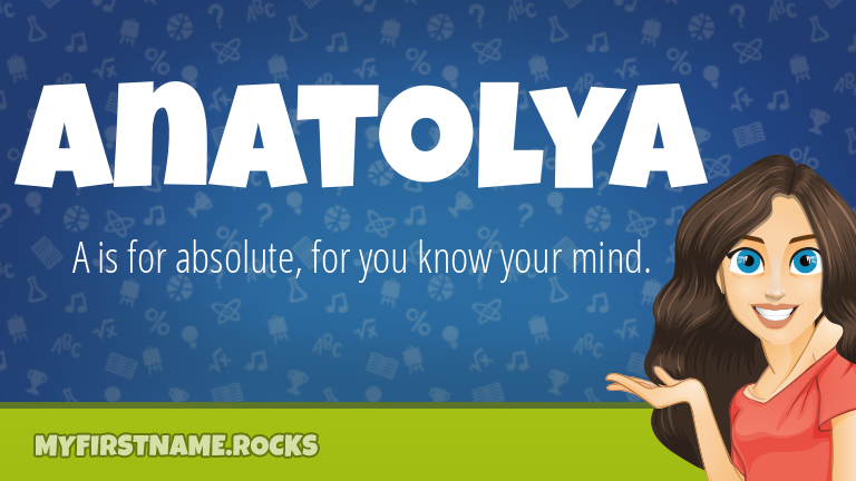 My First Name Anatolya Rocks!