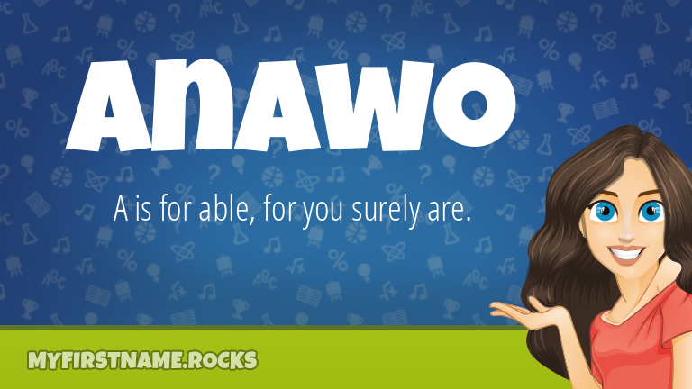 My First Name Anawo Rocks!