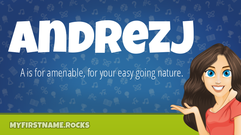 My First Name Andrezj Rocks!