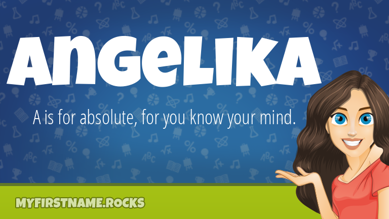 My First Name Angelika Rocks!