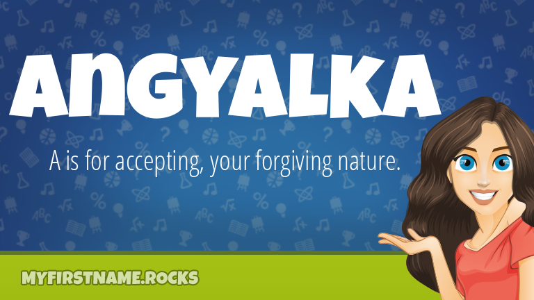 My First Name Angyalka Rocks!