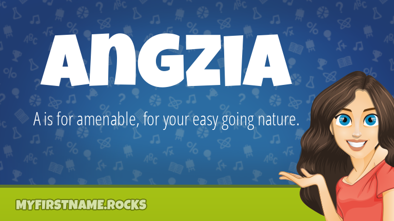 My First Name Angzia Rocks!
