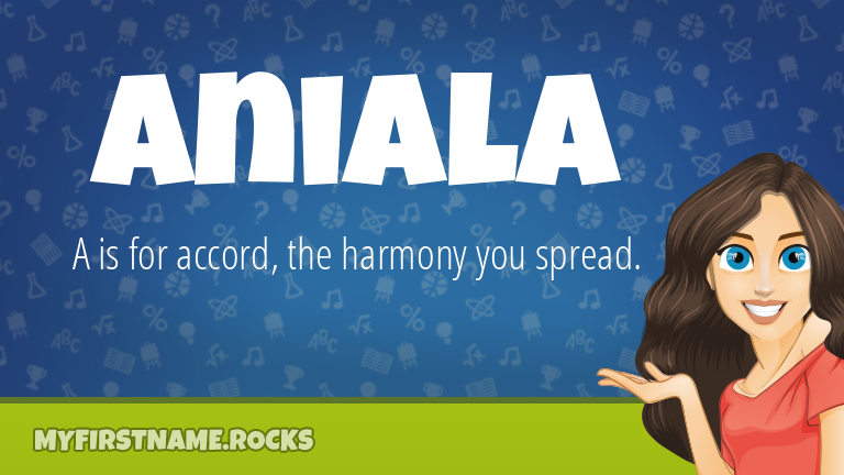 My First Name Aniala Rocks!
