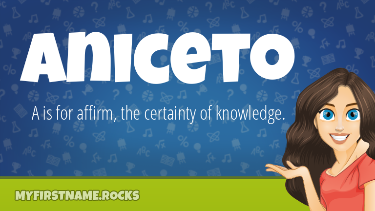 My First Name Aniceto Rocks!