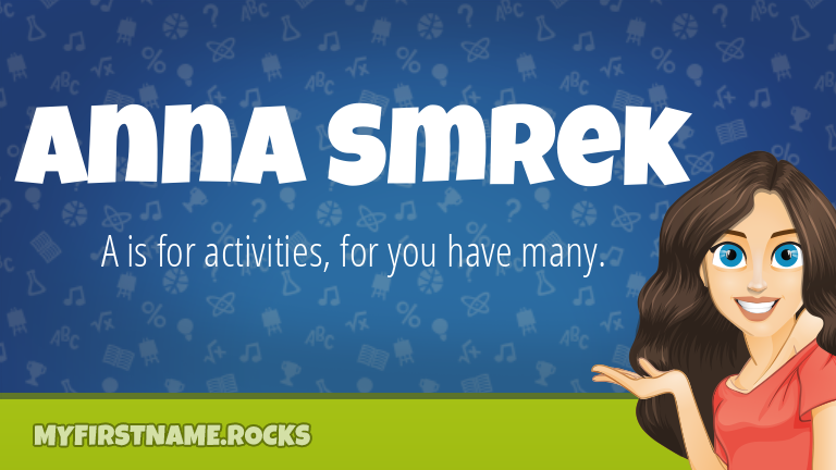 My First Name Anna Smrek Rocks!