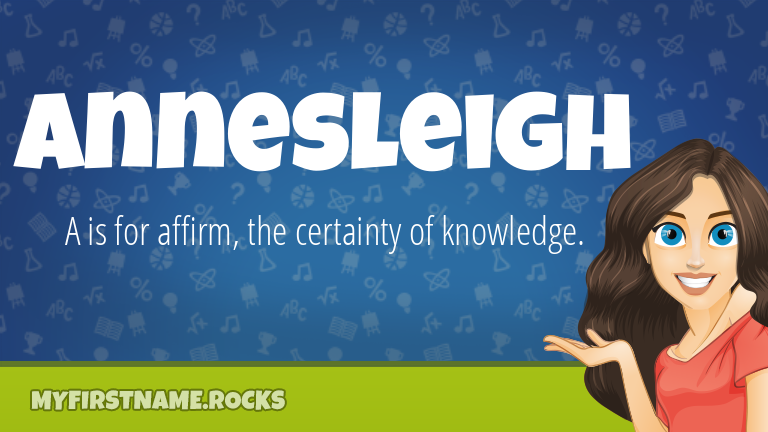 My First Name Annesleigh Rocks!