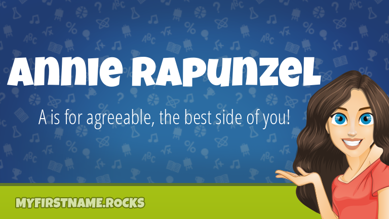 My First Name Annie Rapunzel Rocks!