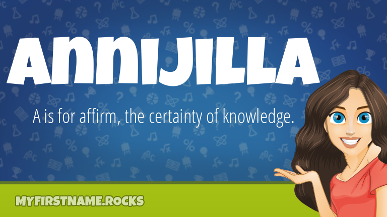 My First Name Annijilla Rocks!