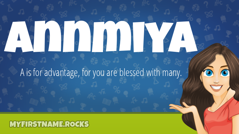 My First Name Annmiya Rocks!