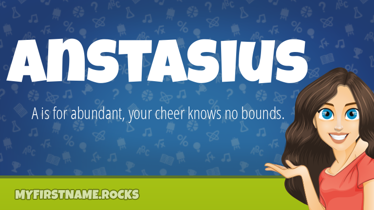 My First Name Anstasius Rocks!