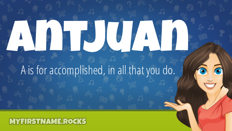 My First Name Antjuan Rocks!
