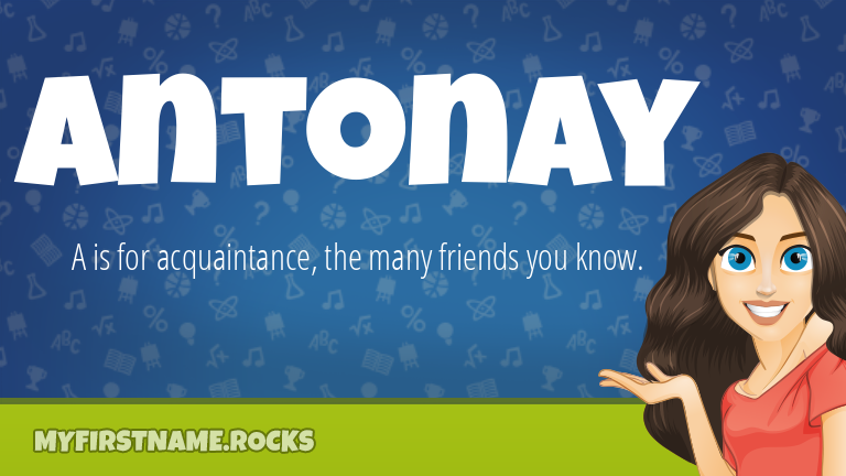 My First Name Antonay Rocks!