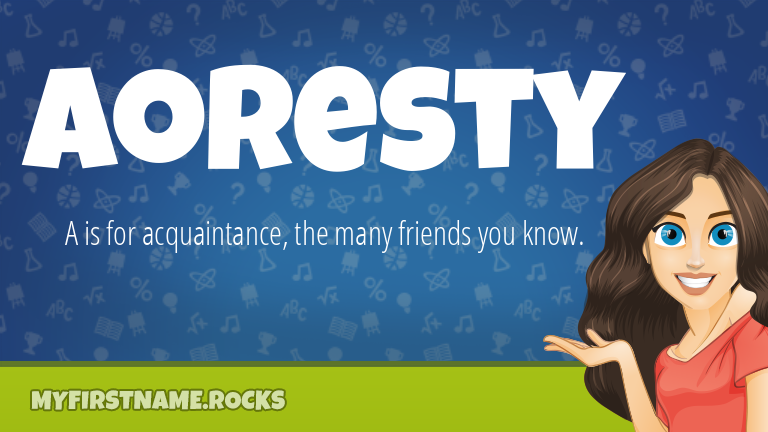 My First Name Aoresty Rocks!
