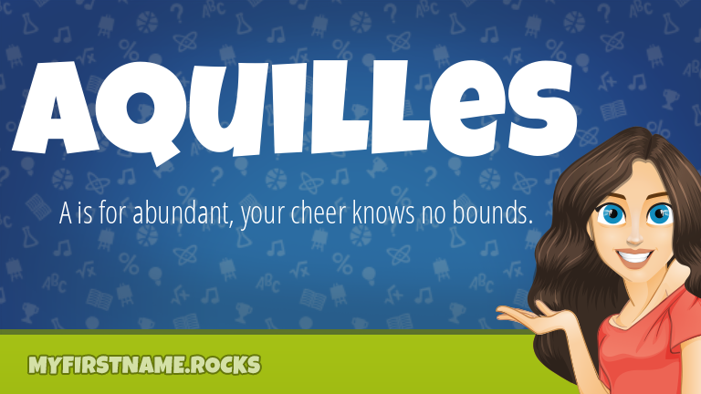 My First Name Aquilles Rocks!