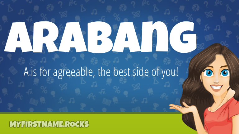 My First Name Arabang Rocks!