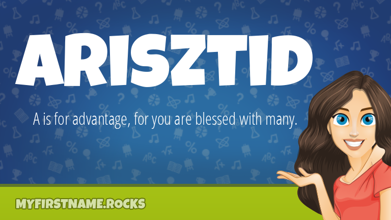 My First Name Arisztid Rocks!