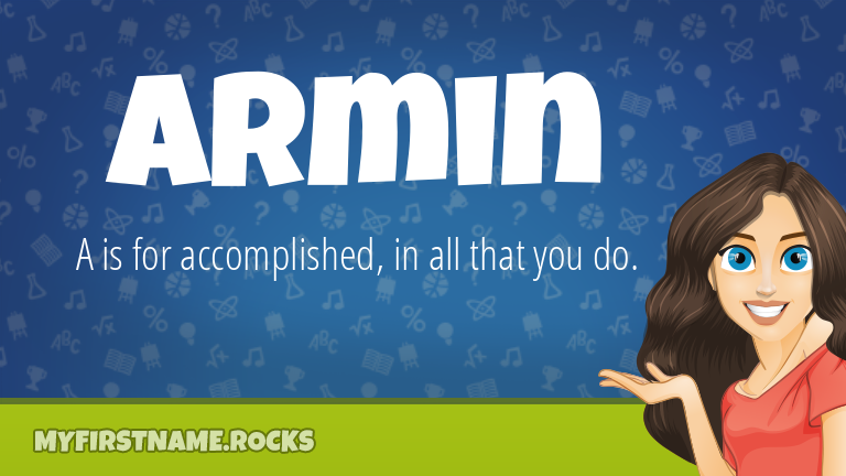 My First Name Armin Rocks!