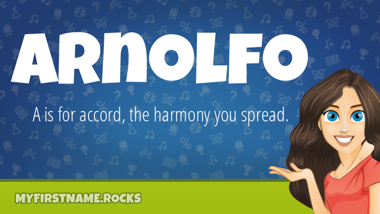 My First Name Arnolfo Rocks!