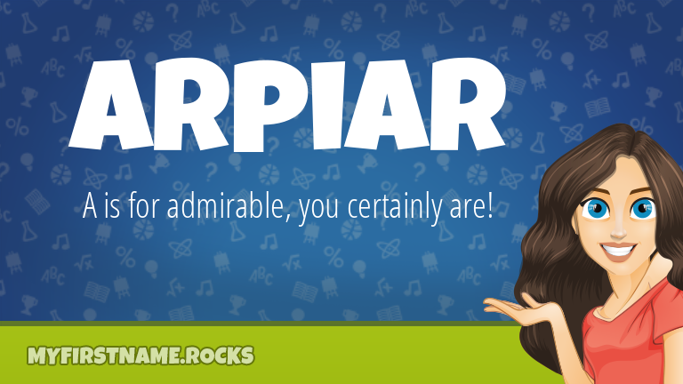 My First Name Arpiar Rocks!