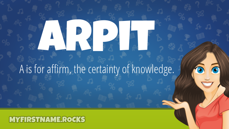 My First Name Arpit Rocks!