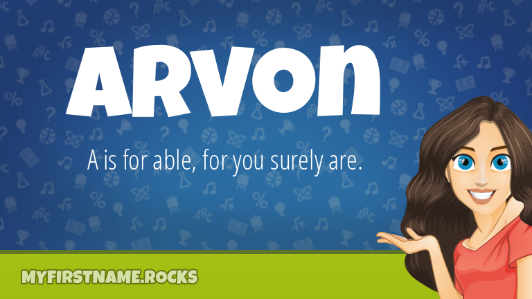My First Name Arvon Rocks!