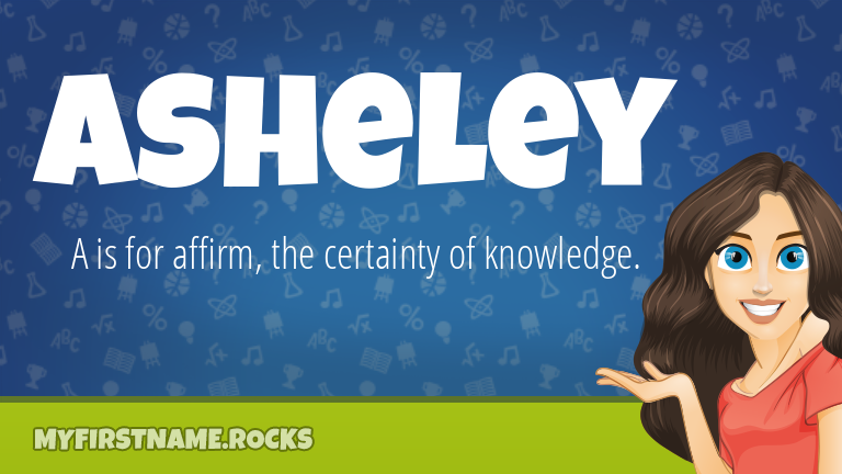 My First Name Asheley Rocks!