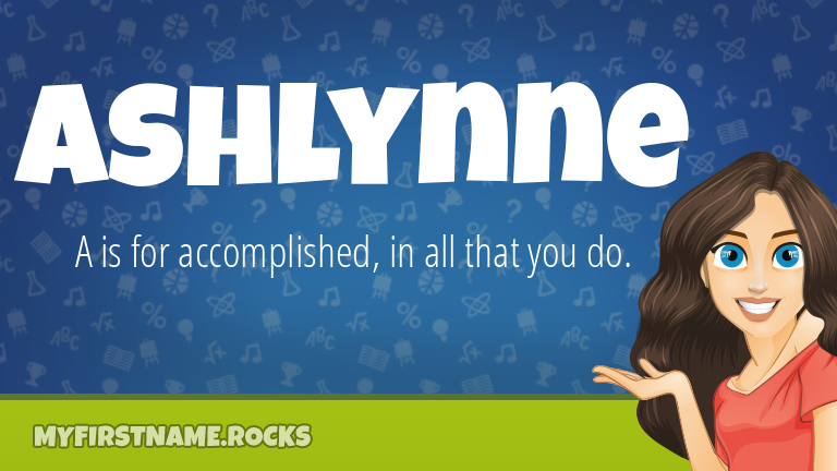 My First Name Ashlynne Rocks!