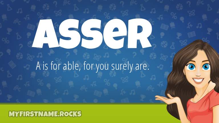 My First Name Asser Rocks!